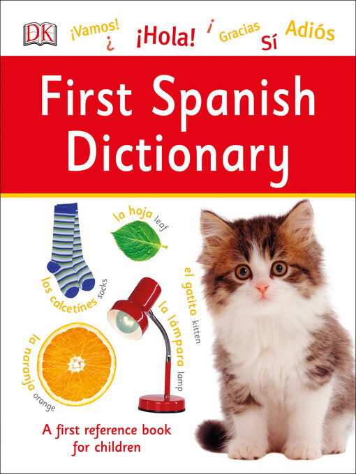 Title details for First Spanish Dictionary by DK - Available